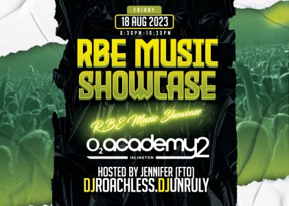 RBE Music Showcase 18th August 2023 O2 Academy2 Islington